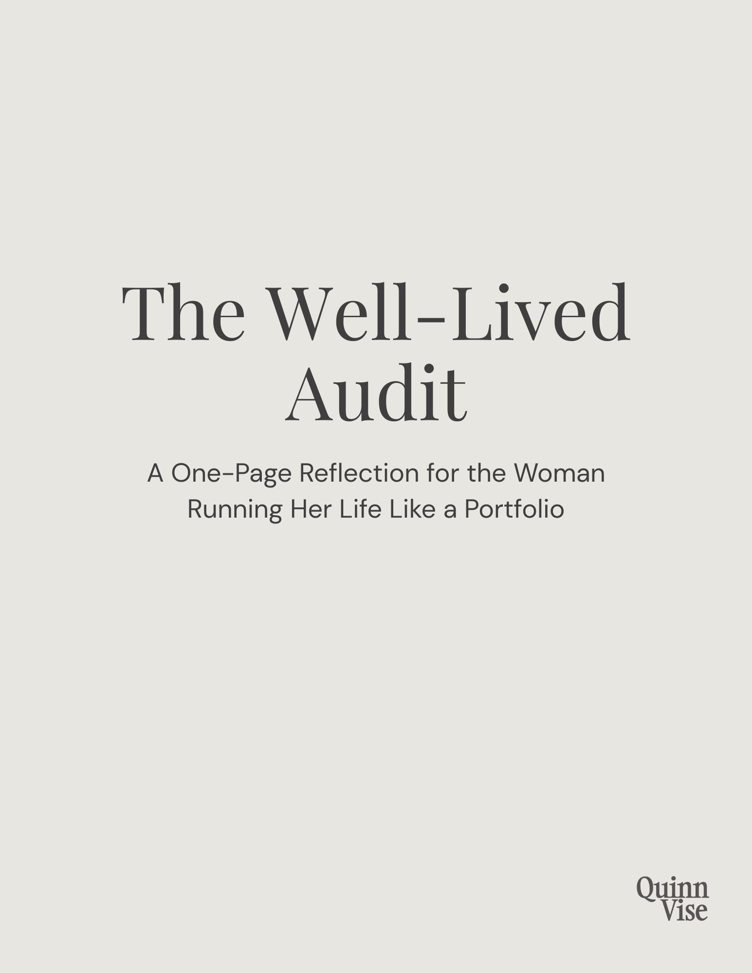 The Well-Lived Audit: A One-Page Reflection for the Woman Running Her Life Like a Portfolio